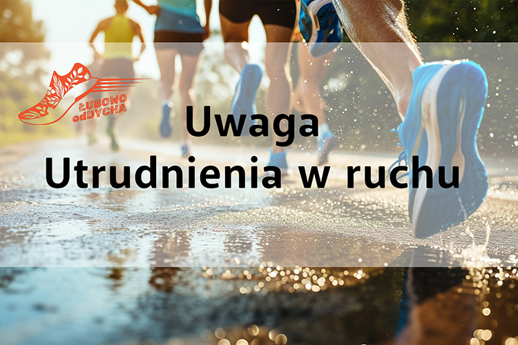 grafika - uwaga na utrudnienia w ruchu