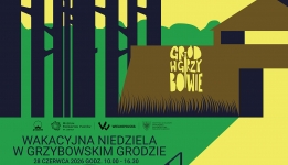 grafika - Wakacyjna Niedziela w Grzybowskim Grodzie