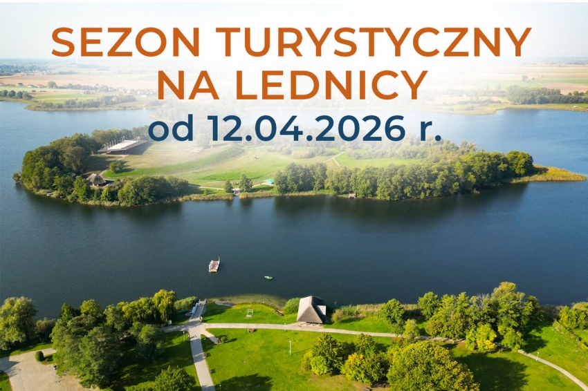 plakat - rozpoczęcie sezonu na Lednicy - 12.04.2026