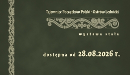 Grafika - Tajemnice początków Polski – Ostrów Lednicki