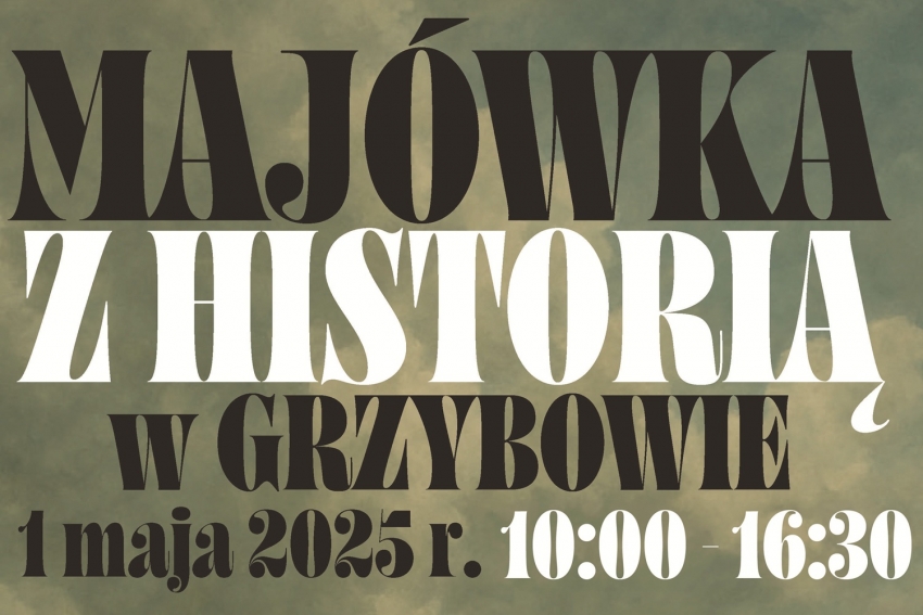 majówka w grzybowie