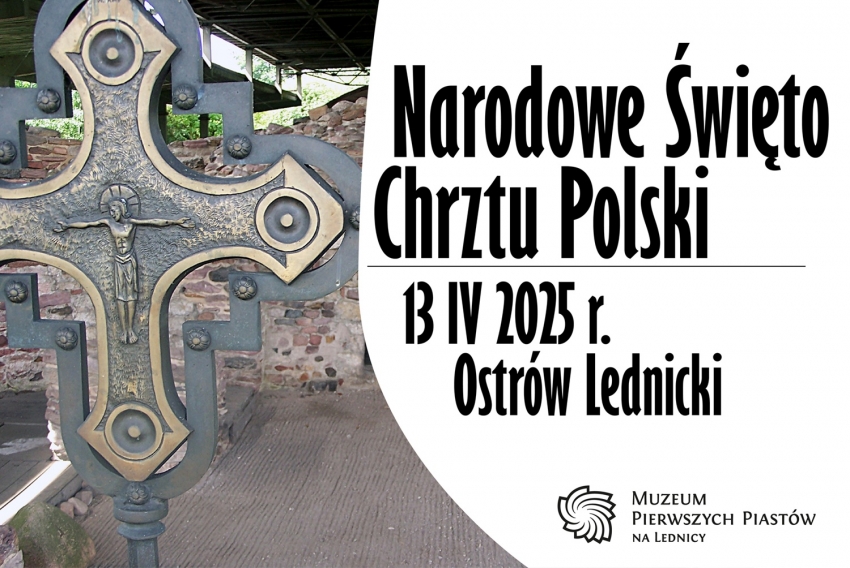 plakat zaproszenie na narodowe święto chrztu polski - 13 kwietnia Ostrów Lednicki